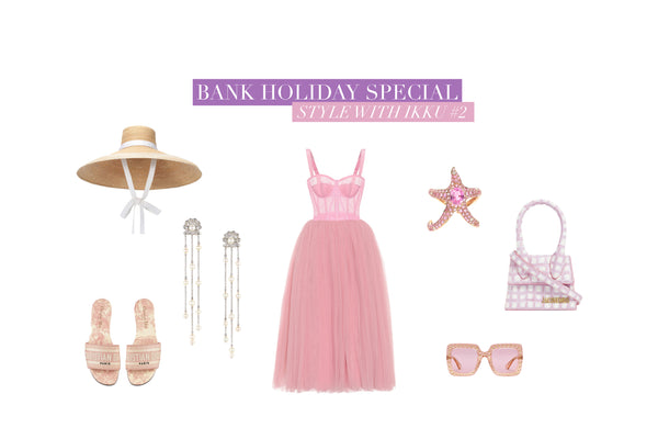 Style with ikku #2 - Bank Holiday Special